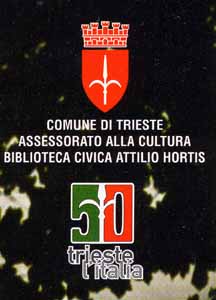 With the support of the Municipio of Trieste, in association with the University of Trieste